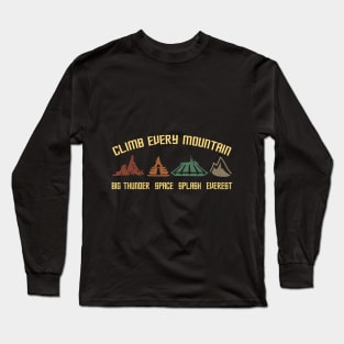 Climb Every Mountain Awesome T shirt Gift Long Sleeve T-Shirt